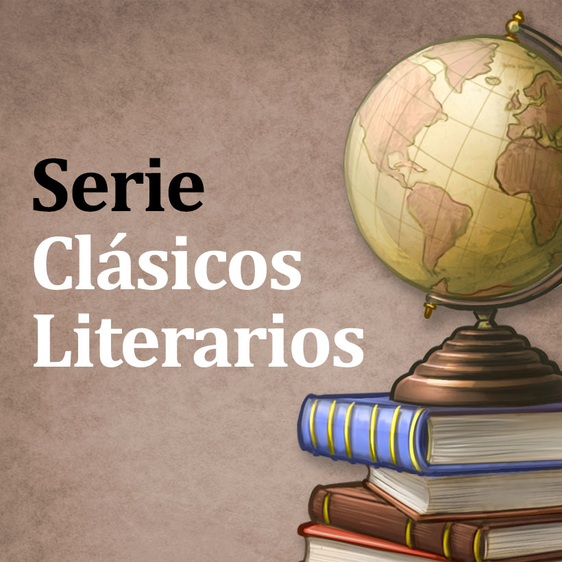Serie Clásicos literarios Serie Clásicos literarios